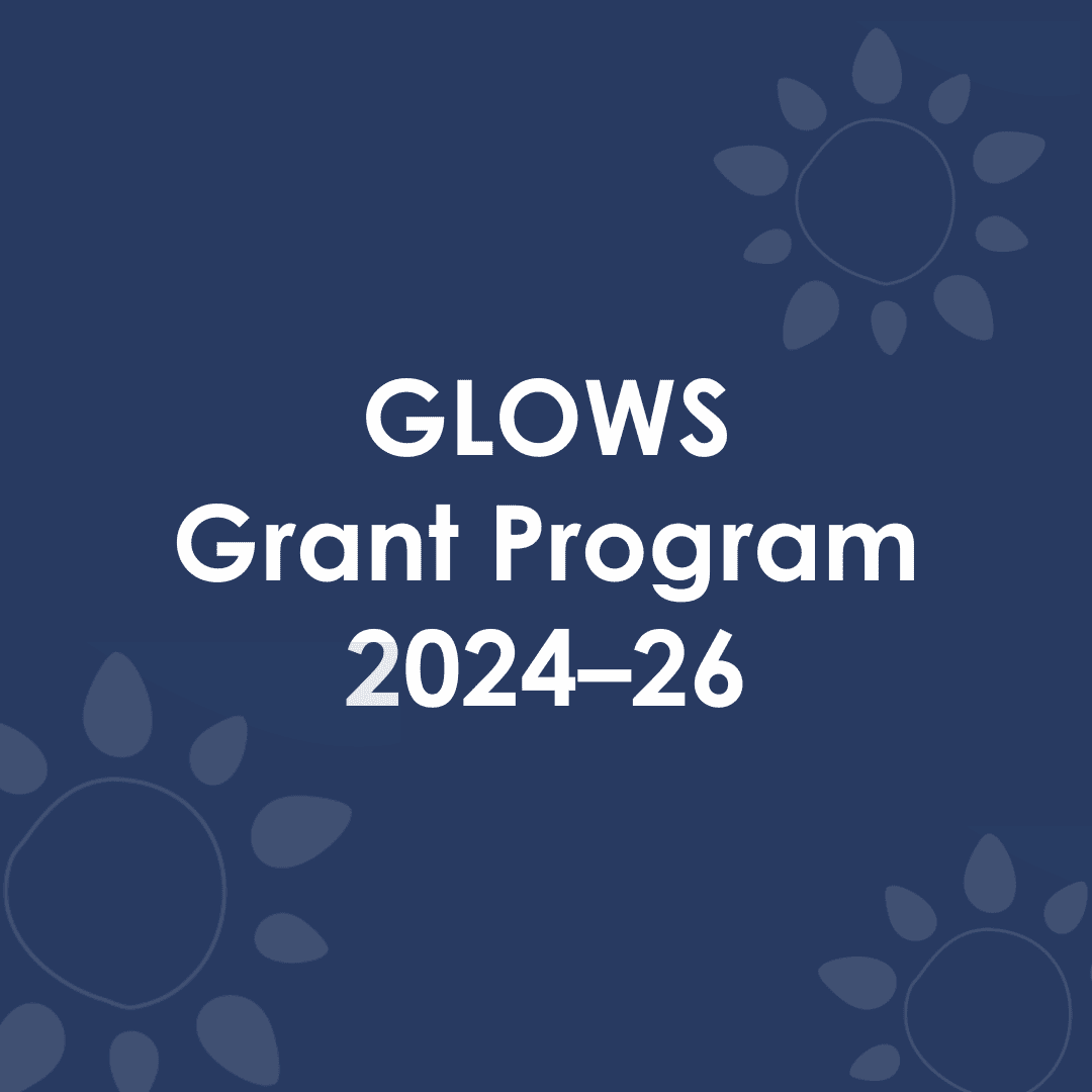 GLOWS Grant Program 2024-26
